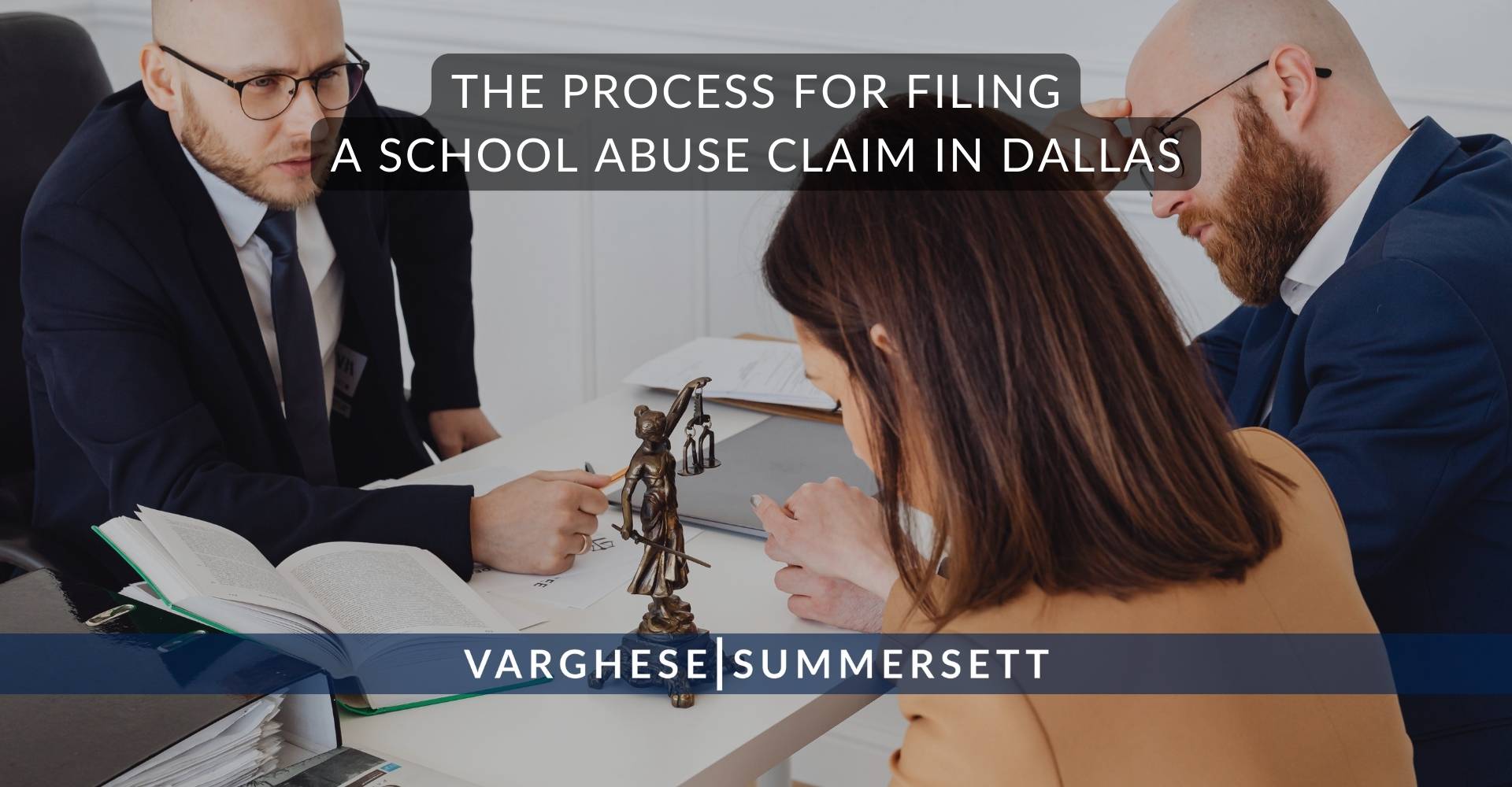 The Process for Filing a School Abuse Claim in Dallas | Varghese Summersett El proceso para presentar una denuncia por abuso escolar en Dallas