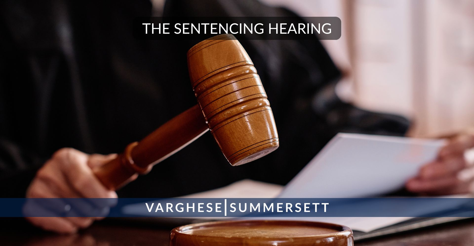 The Sentencing Hearing