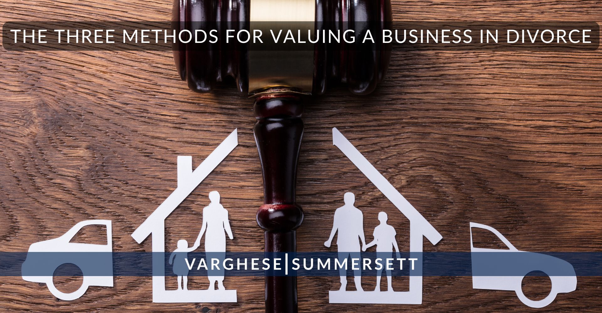 The Three Methods for Valuing a Business in Divorce