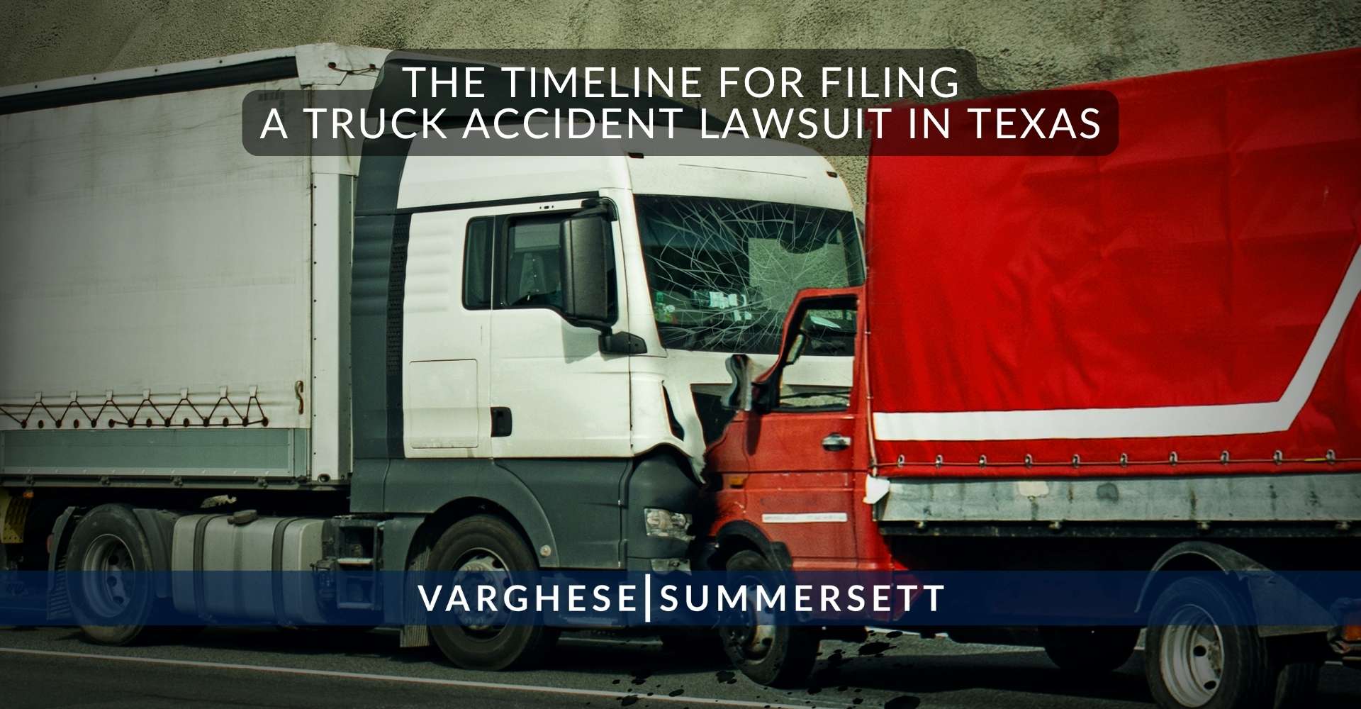 The Timeline for Filing a Truck Accident Lawsuit in Texas