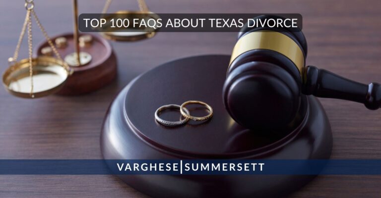Top 100 FAQs about Texas Divorce