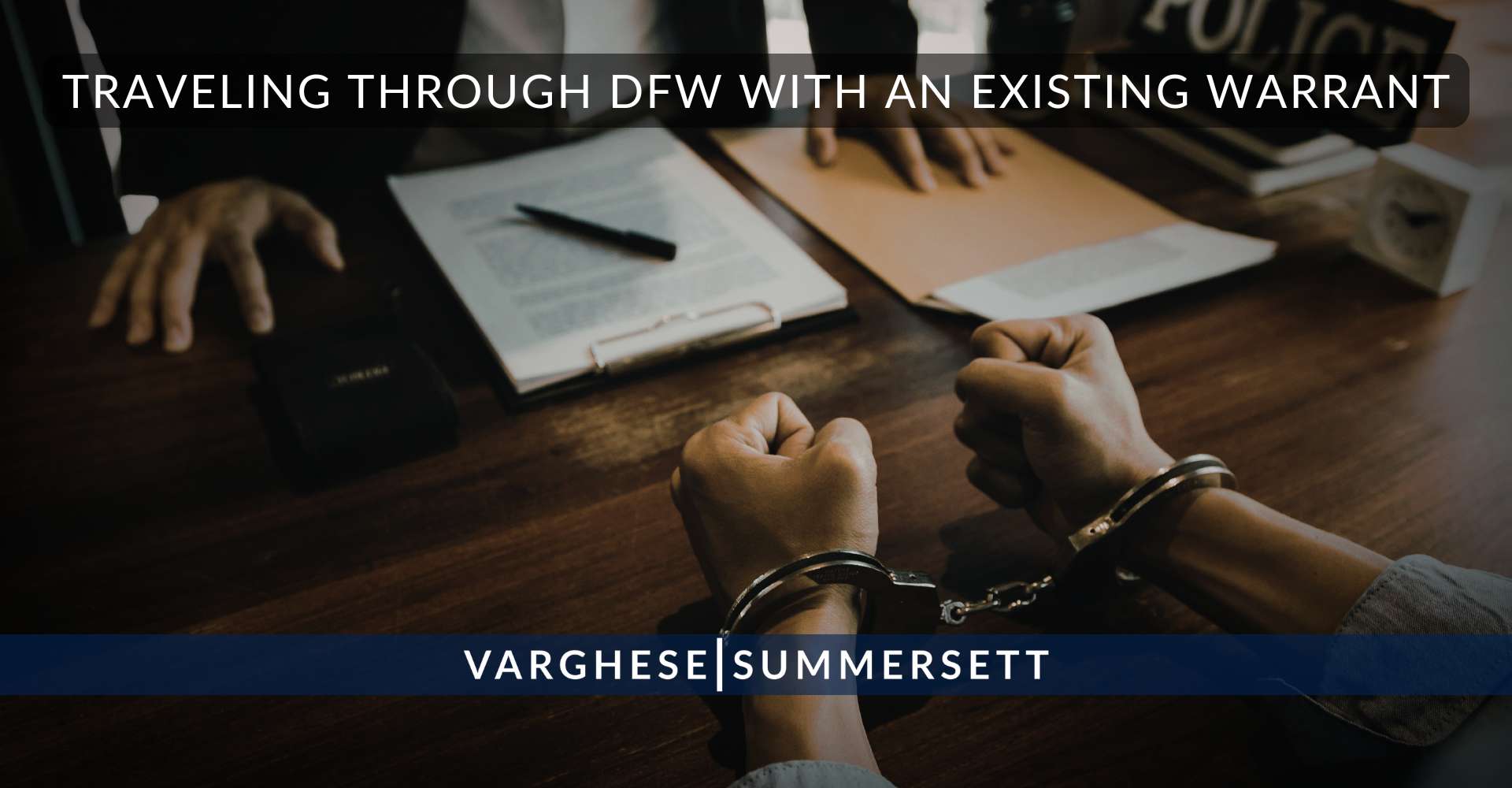 Traveling Through DFW With an Existing Warrant