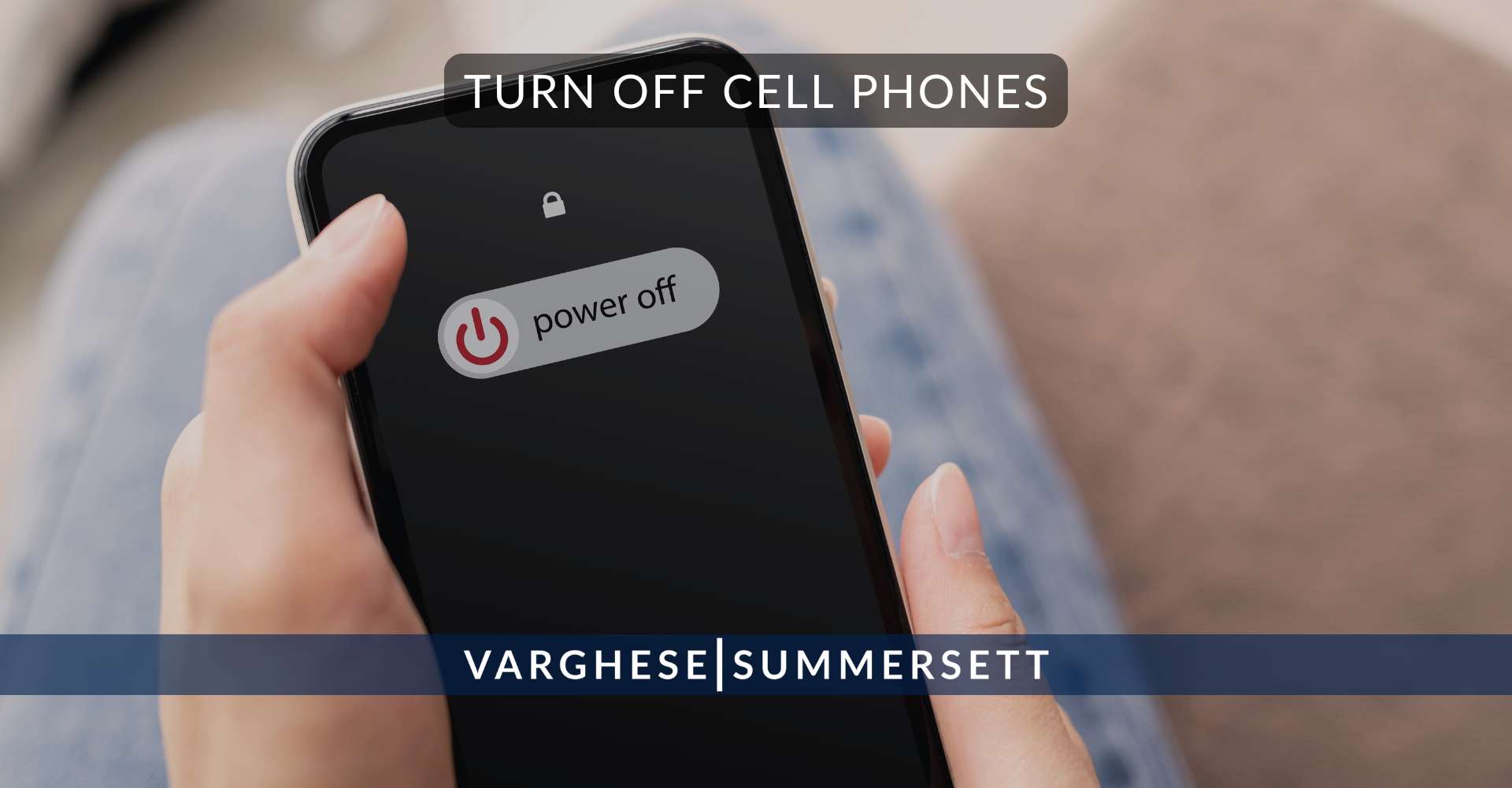 Turn off cell phones