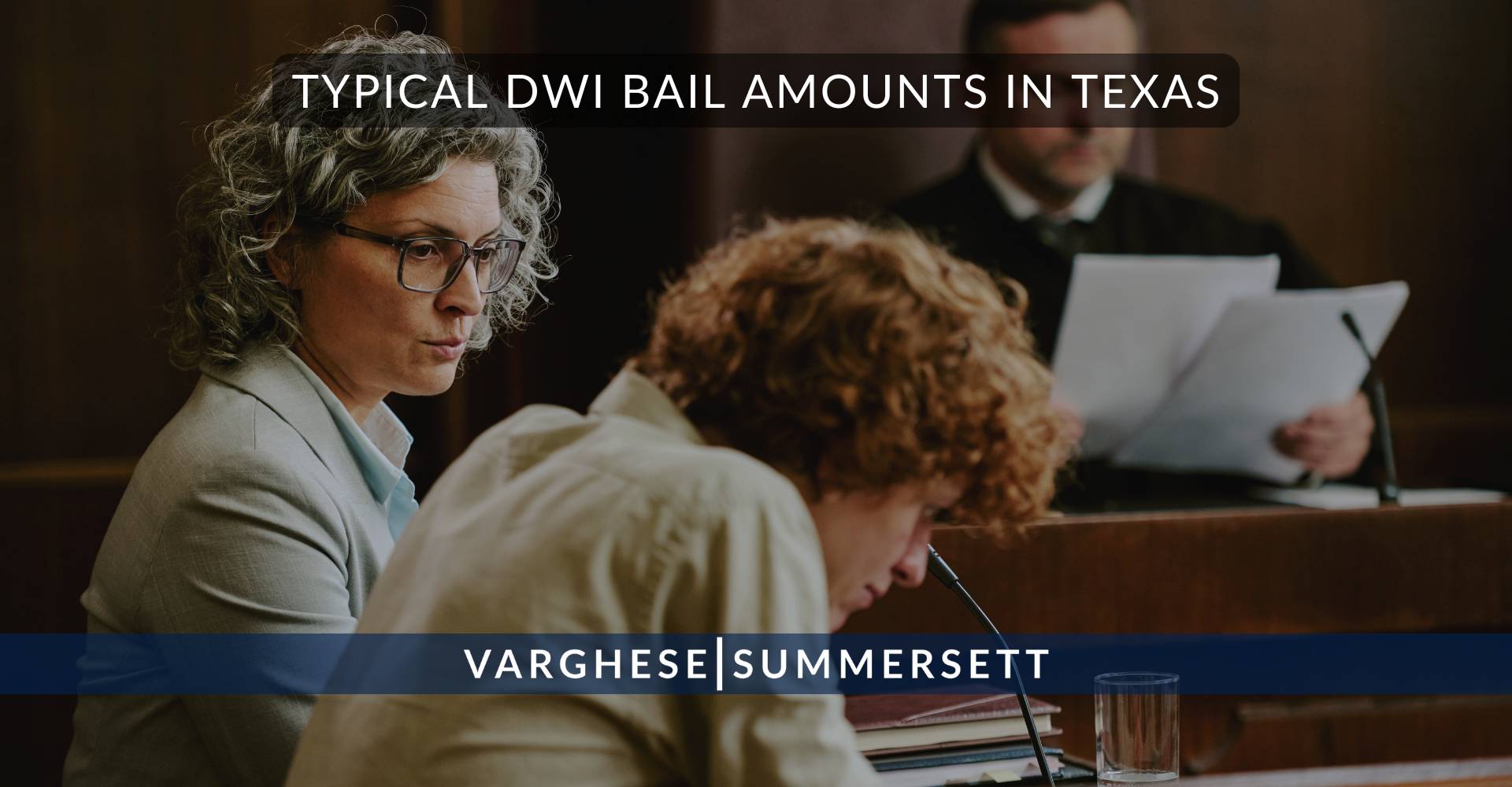 Typical DWI Bail Amounts in Texas