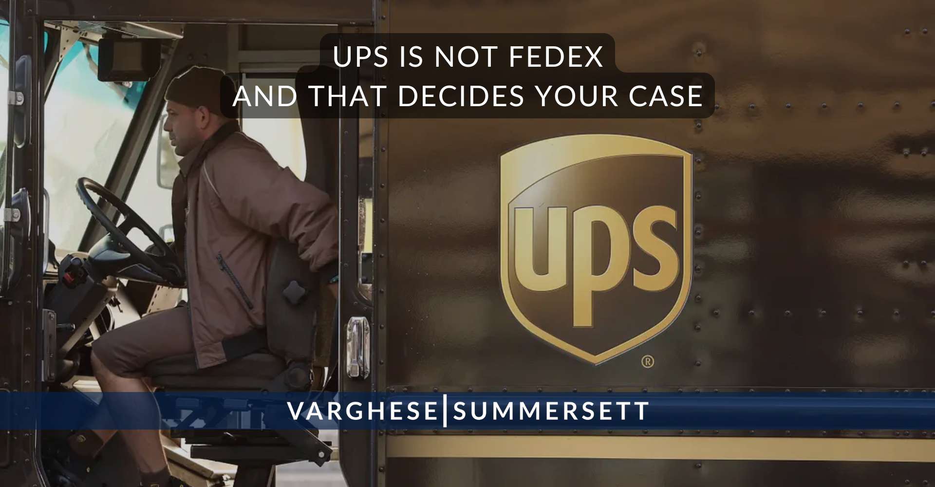 UPS Is Not FedEx, and That Decides Your Case