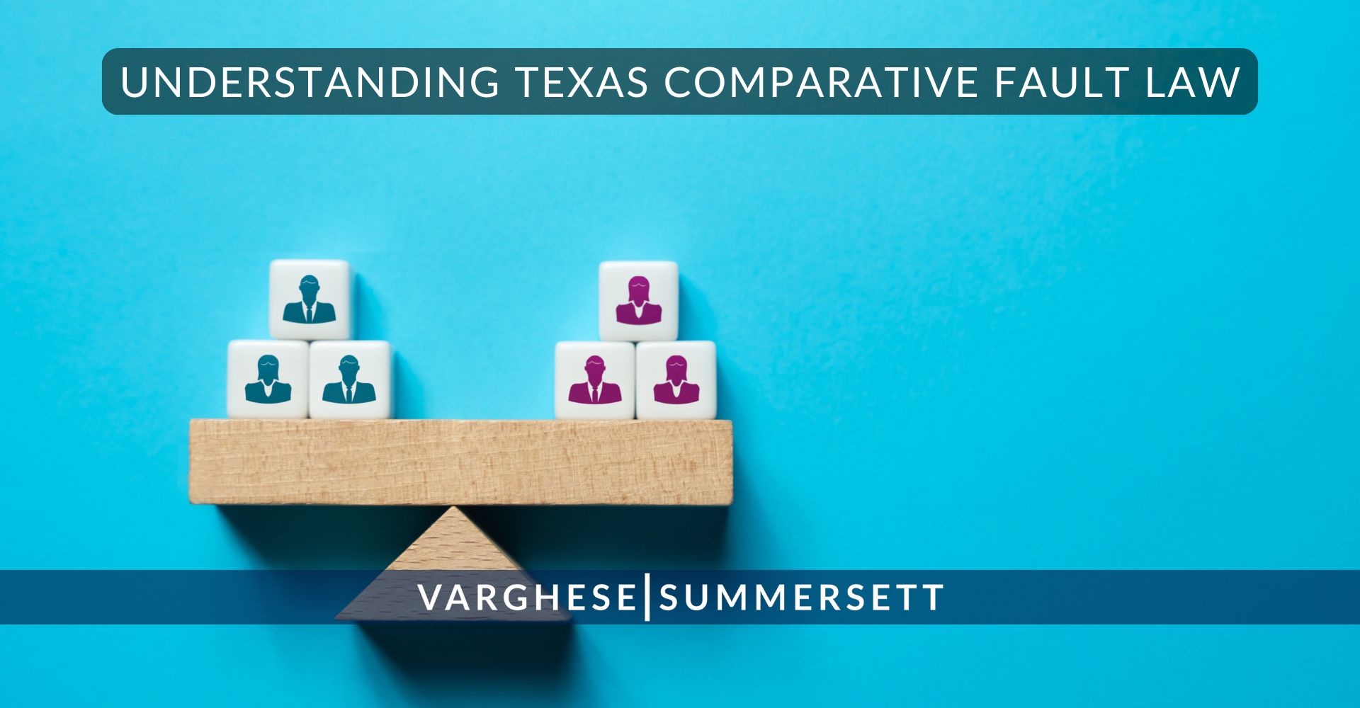 Understanding Texas Comparative Fault Law | Varghese Summersett Understanding Texas Comparative Fault Law