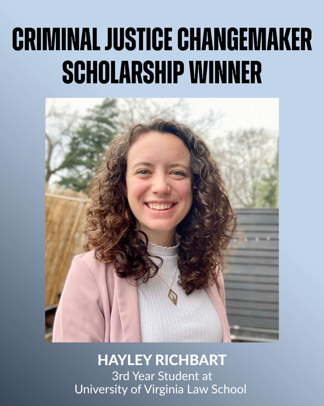 Criminal Justice Changemaker Scholarship Winner