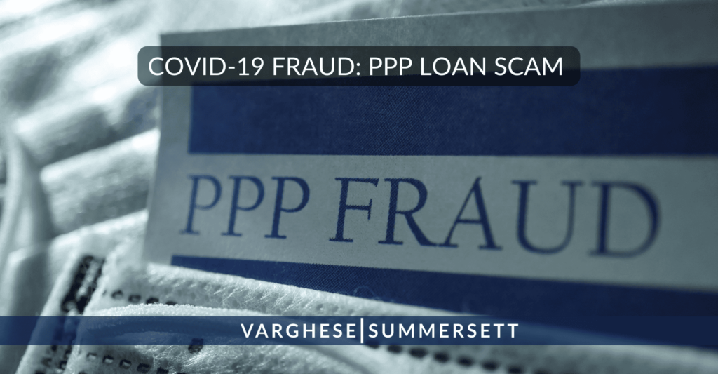 COVID 19 and PPP Fraud Investigations