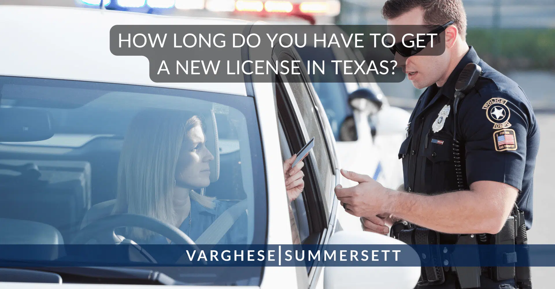 How long do you have to get a new license in texas?