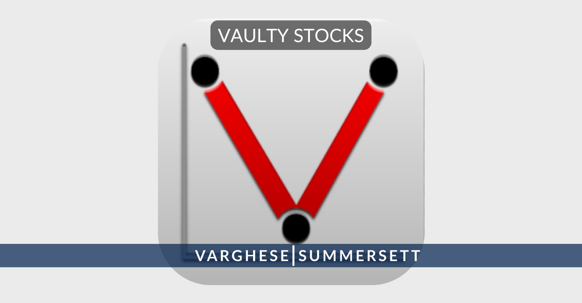 Vaulty stocks | Varghese Summersett Vaulty Stocks App