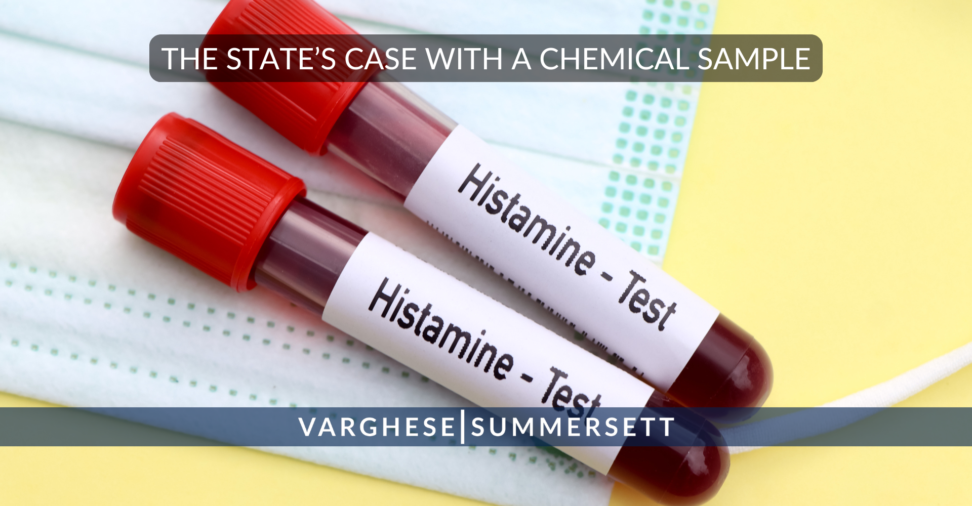 THE STATE'S CASE WITH A CHEMICAL SAMPLE