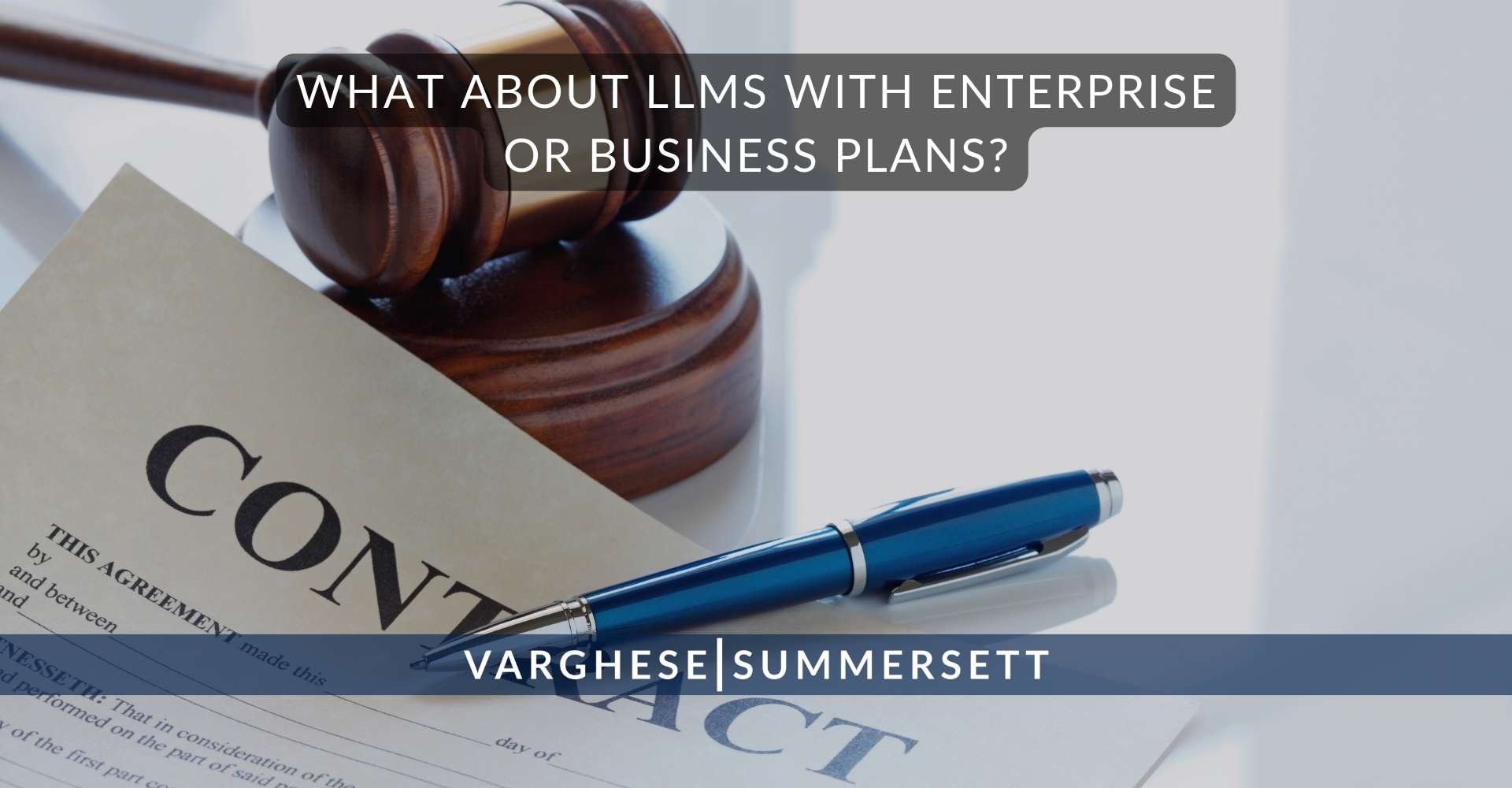 What About LLMs with Enterprise or Business Plans?