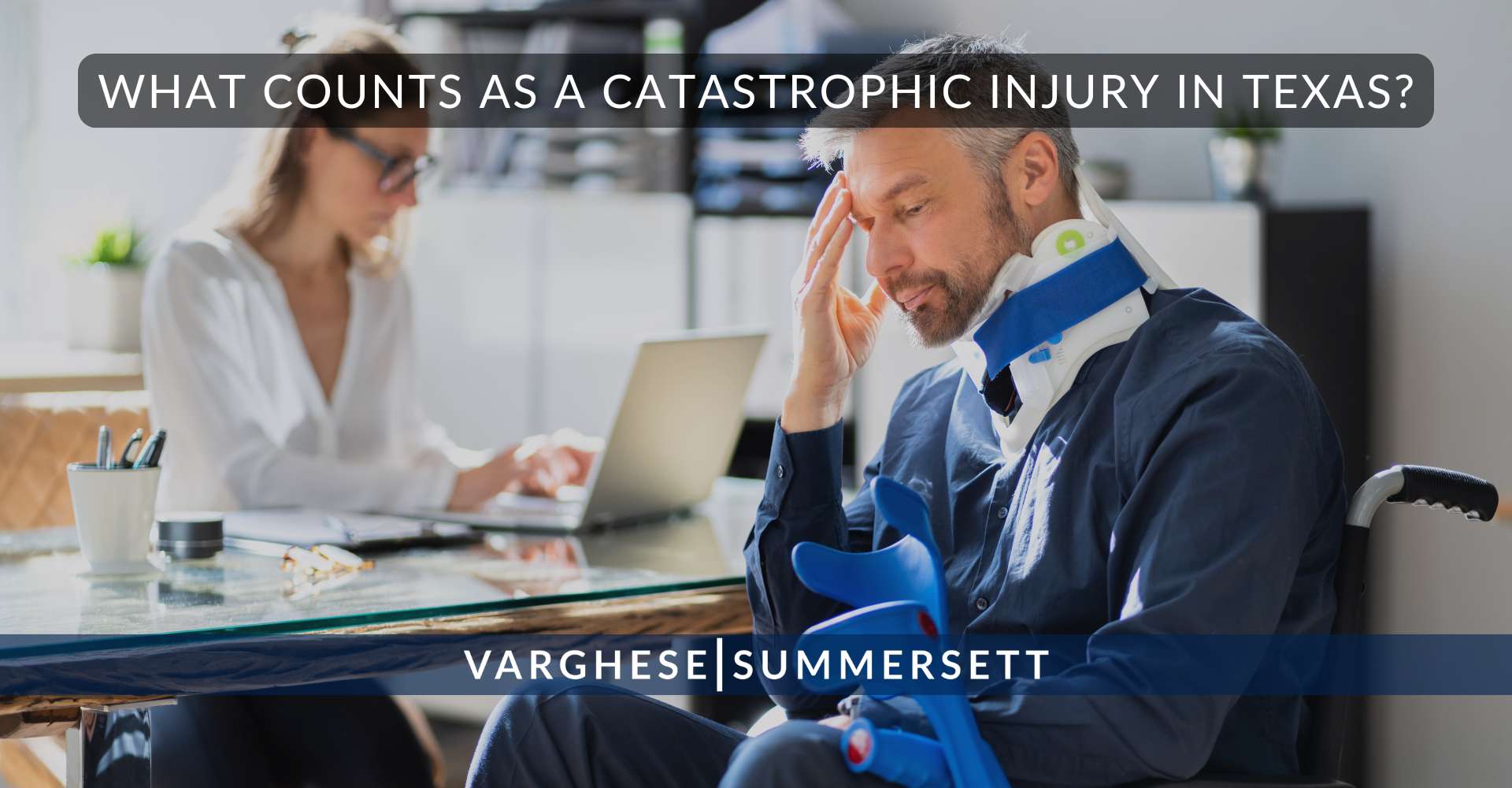 What Counts as a Catastrophic Injury in Texas