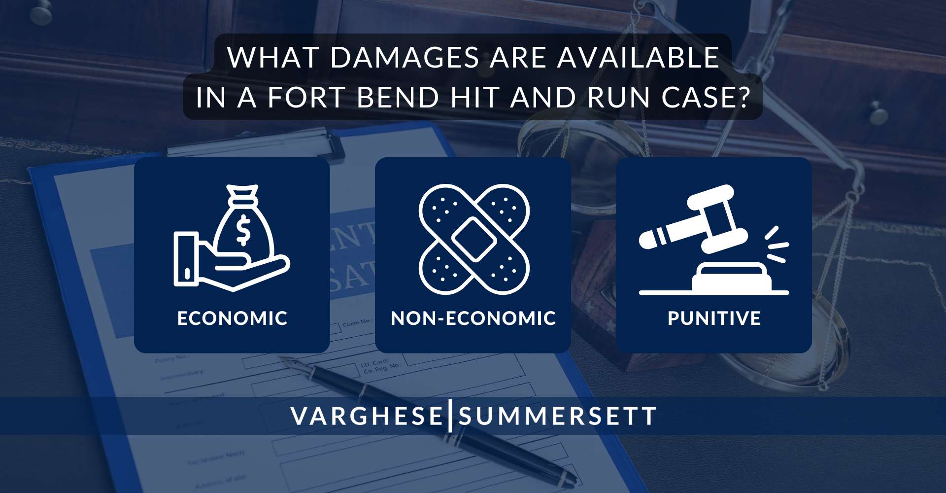 What Damages Are Available in a Fort Bend Hit and Run Case | Varghese Summersett What Damages Are Available in a Fort Bend Hit and Run Case
