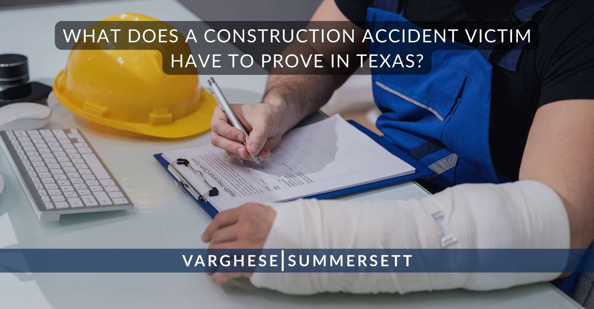 What Does a Construction Accident Victim Have to Prove in | Varghese Summersett What Does a Construction Accident Victim Have to Prove in Texas?