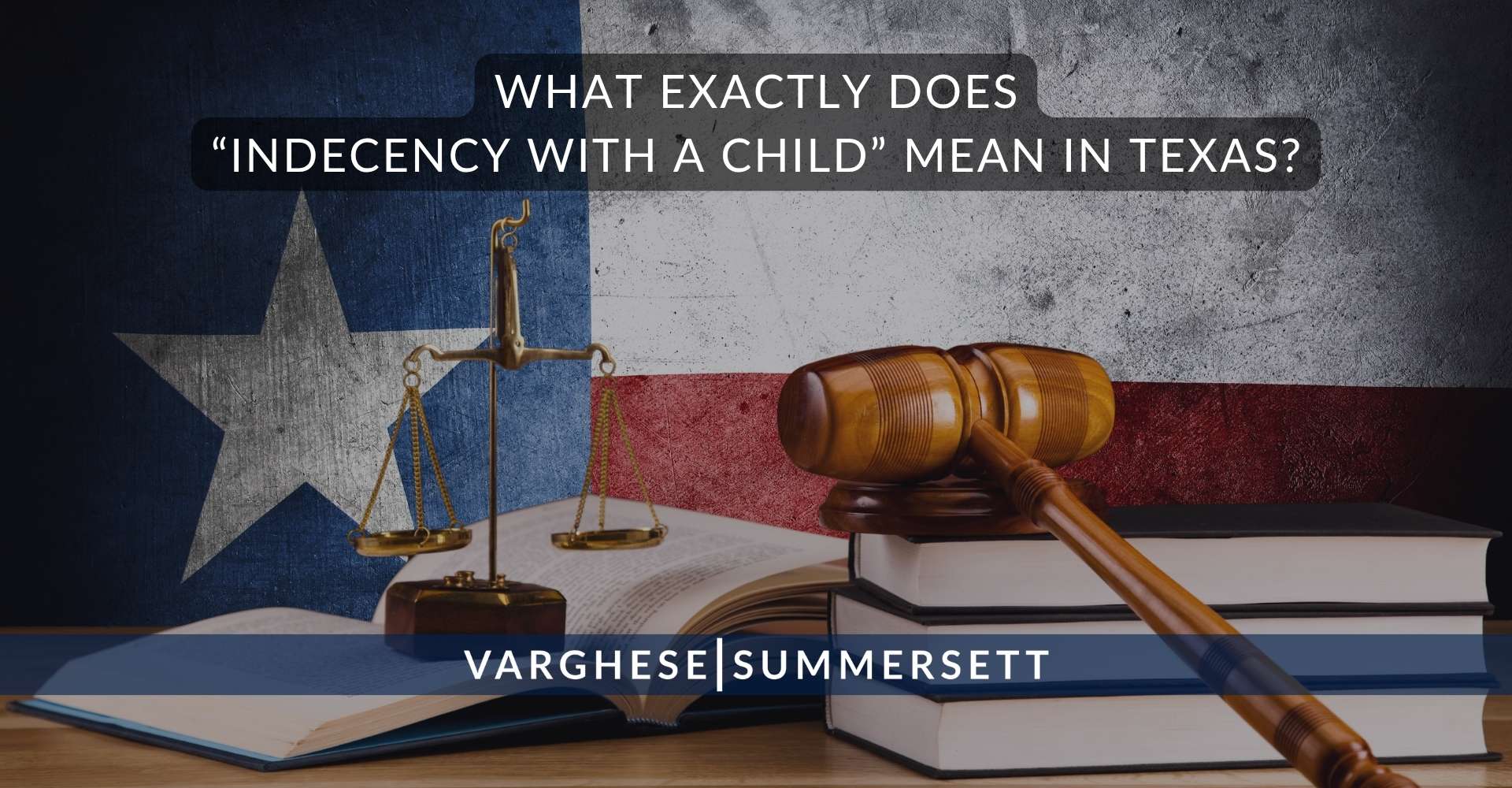 ¿Qué significa exactamente «acto indecente con un menor» en Texas?