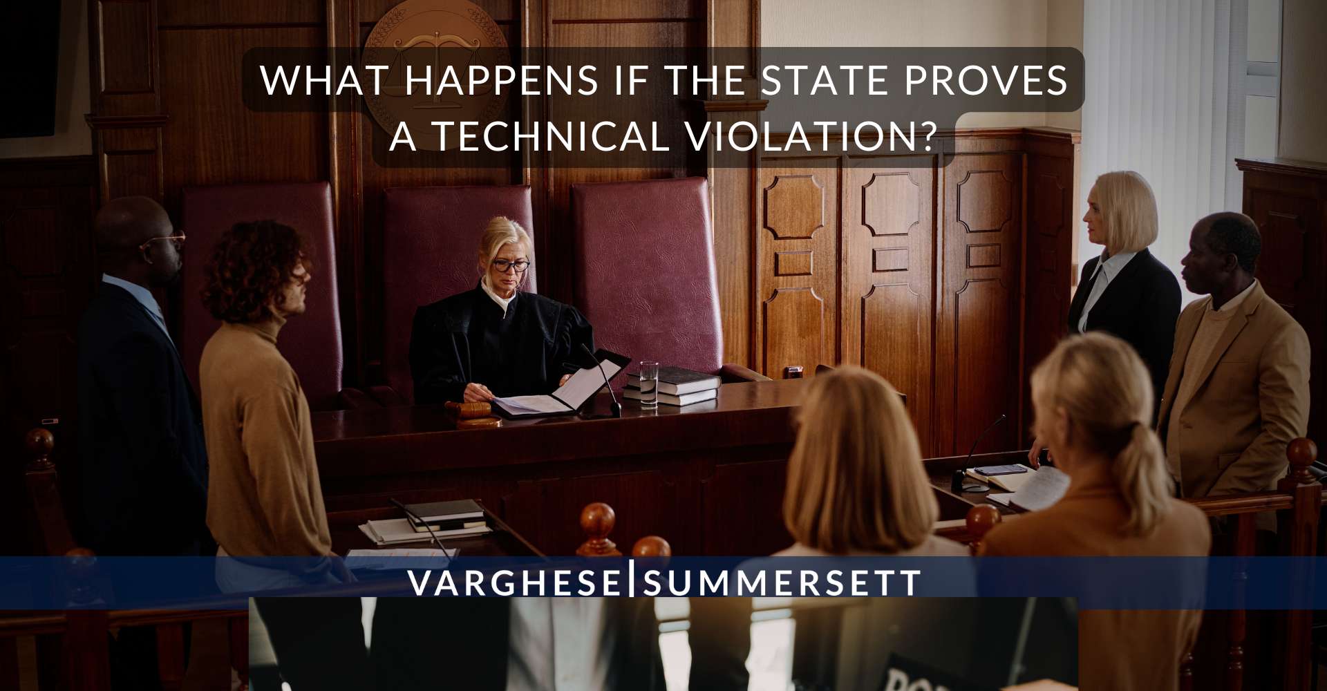 What Happens If the State Proves a Technical Violation | Varghese Summersett What Happens If the State Proves a Technical Violation?