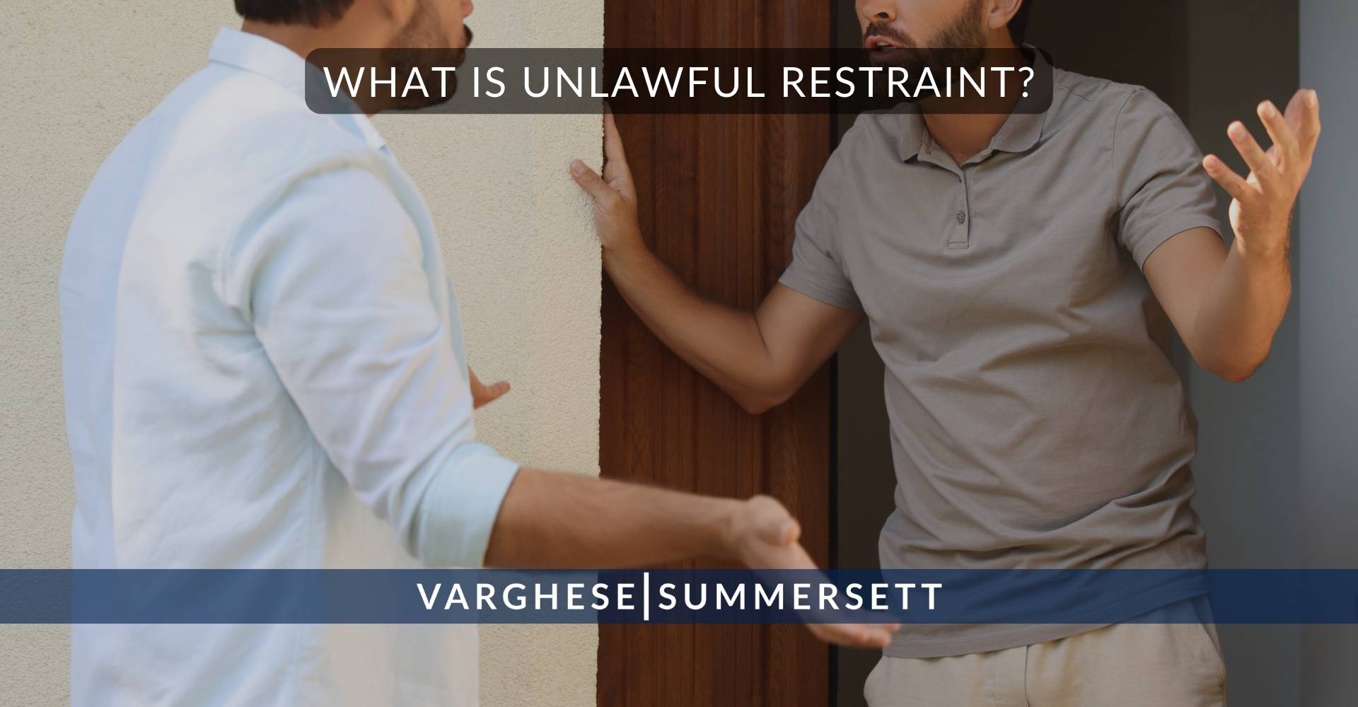 What Is Unlawful Restraint?