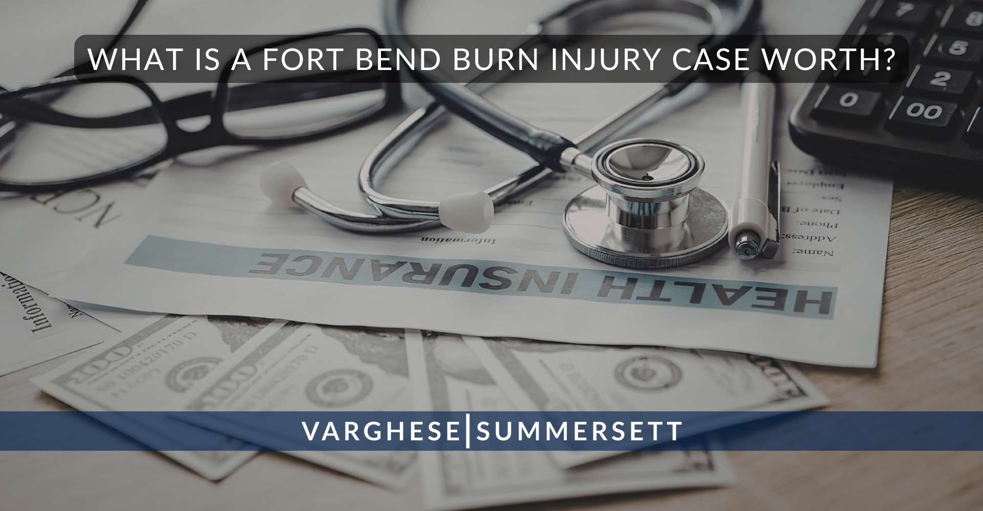 What Is a Fort Bend Burn Injury Case Worth?