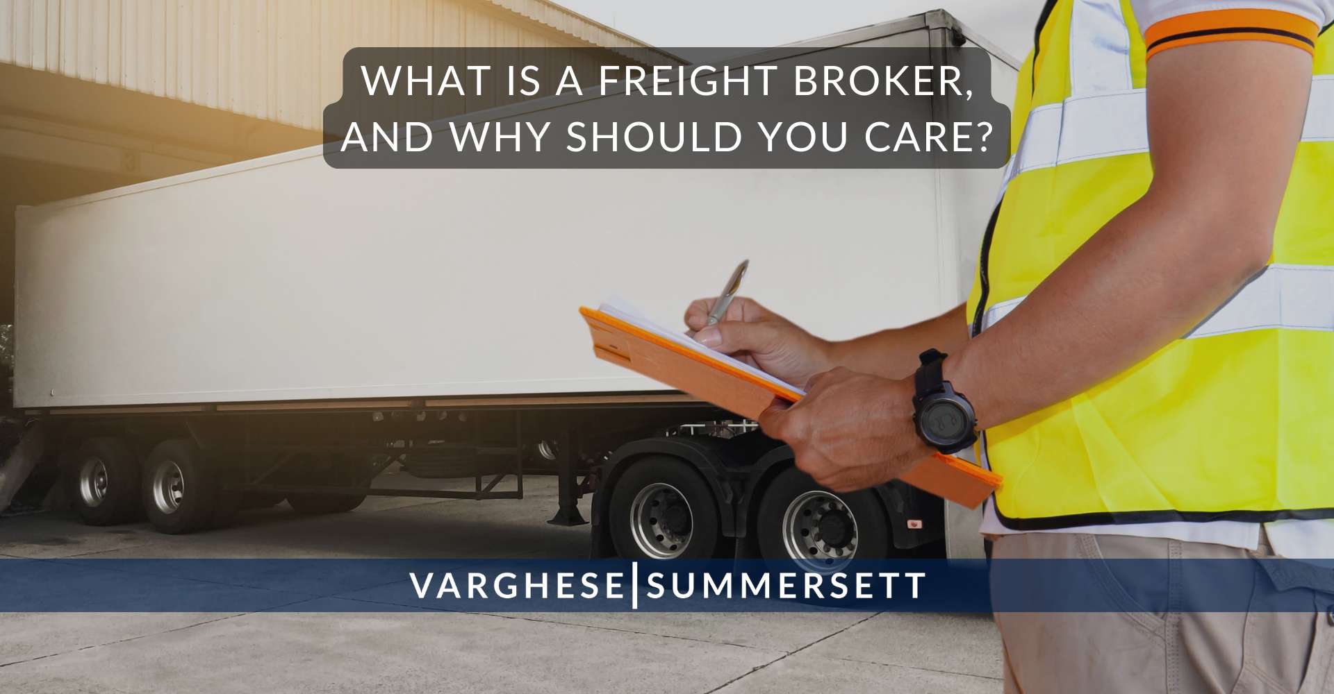 What Is a Freight Broker, and Why Should You Care?