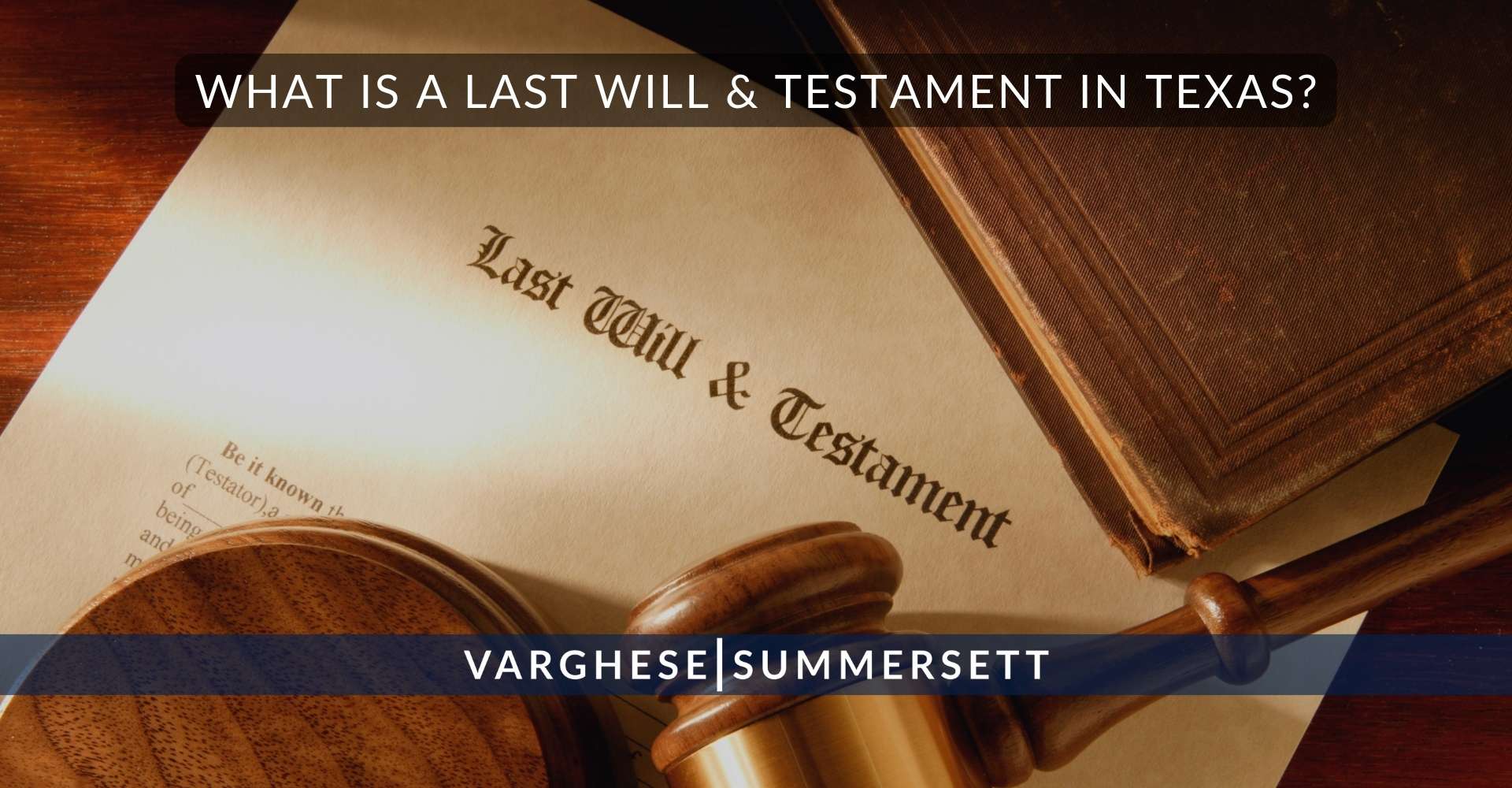 ¿Qué es la última voluntad en Texas?