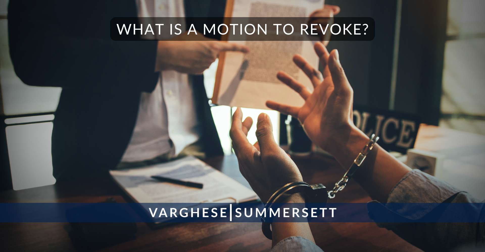 What Is a Motion to Revoke | Varghese Summersett What Is a Motion to Revoke?