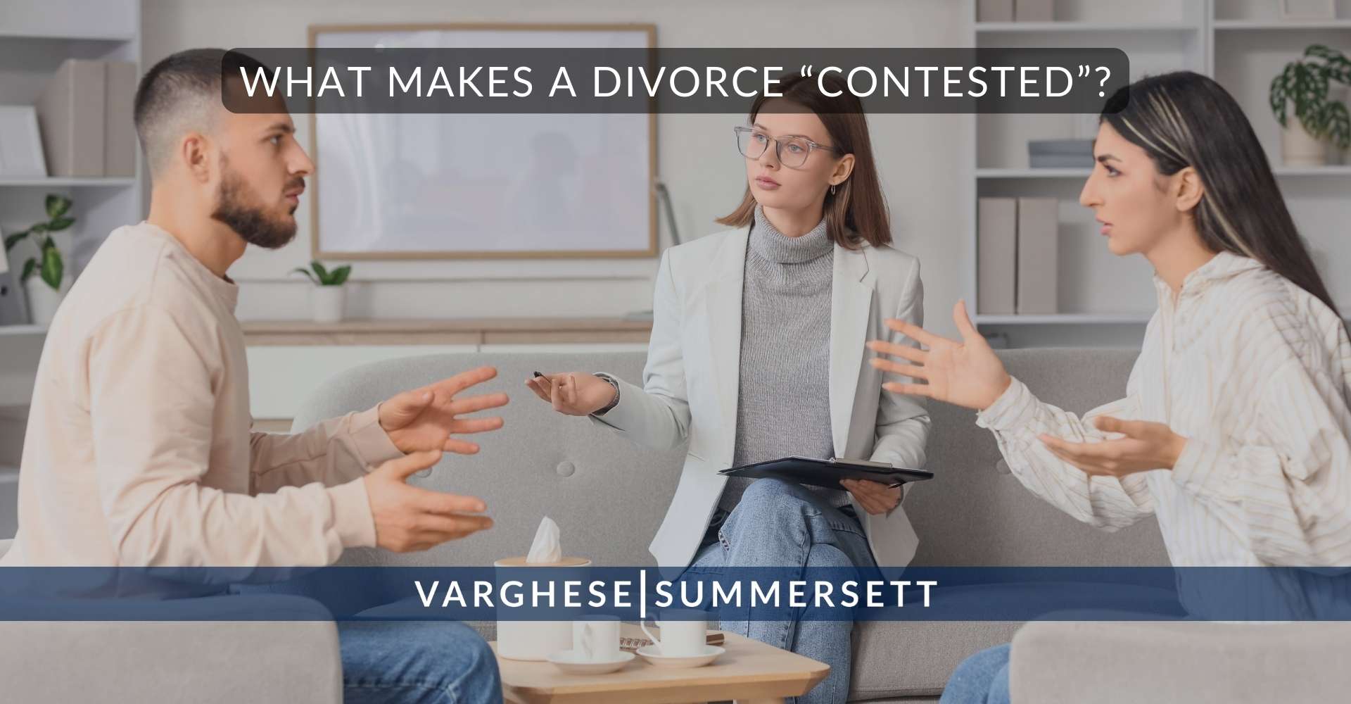 What Makes a Divorce “Contested”?