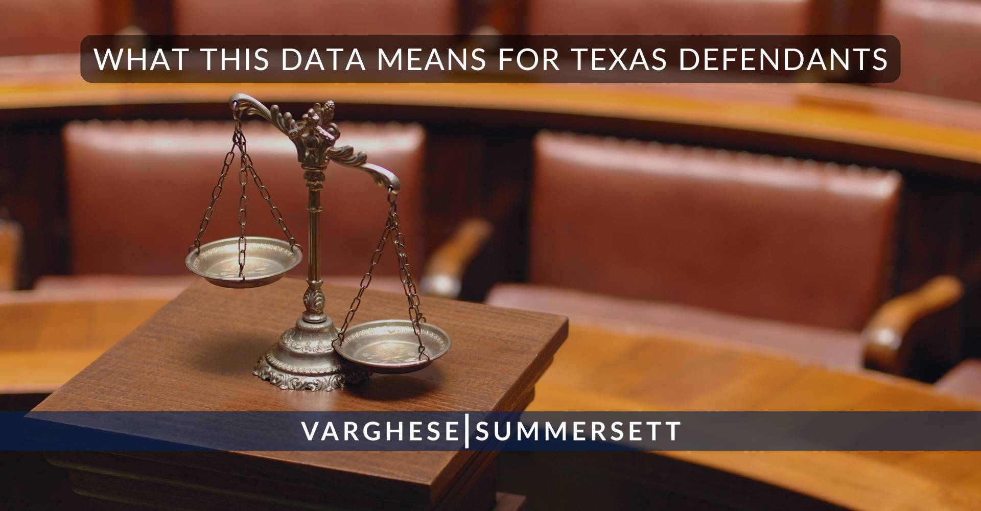 What This Data Means for Texas Defendants