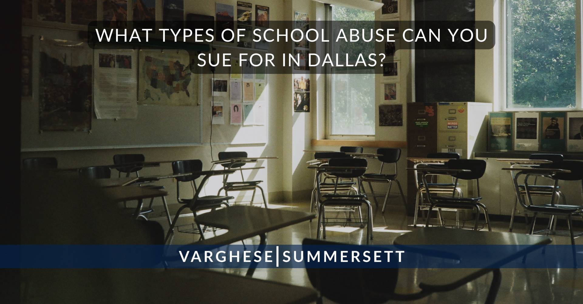 What Types of School Abuse Can You Sue For in Dallas | Varghese Summersett ¿Por qué tipos de abuso escolar se puede demandar en Dallas?