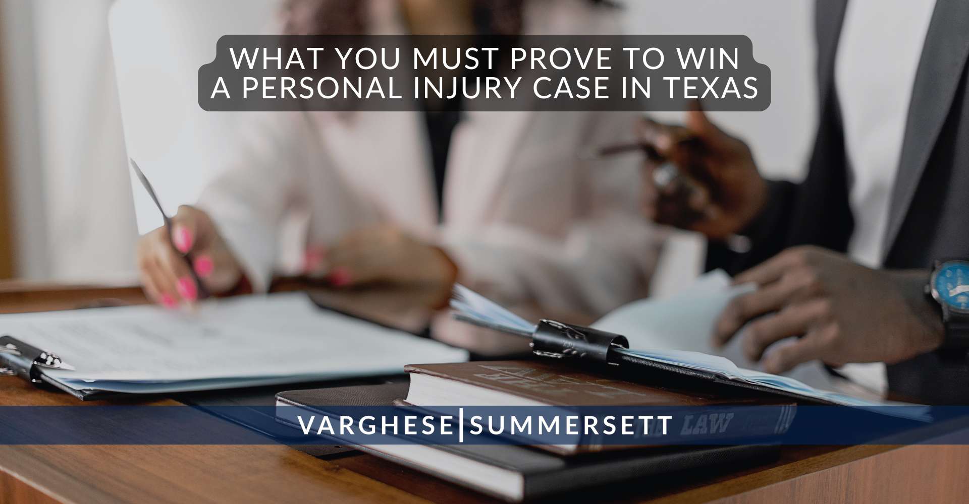 Lo que debes demostrar para ganar un caso por daños personales en Texas