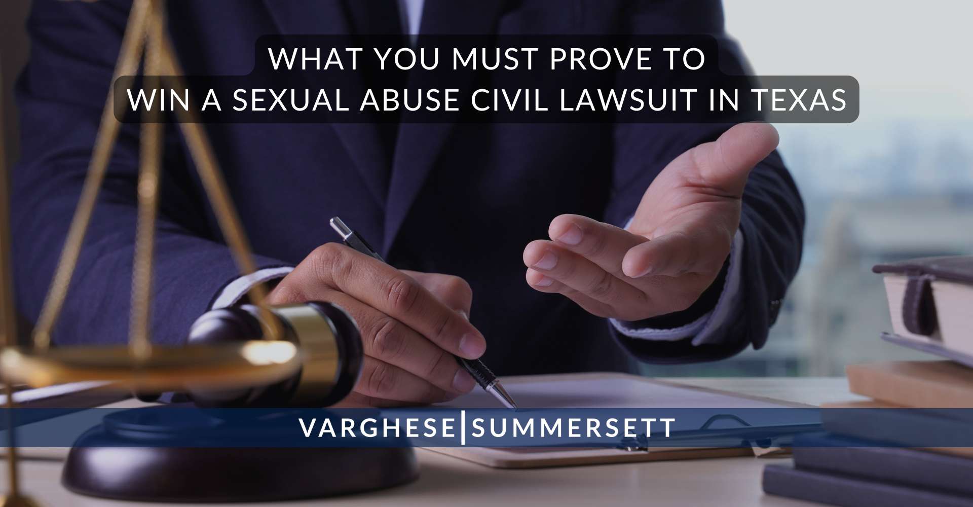 What You Must Prove to Win a Sexual Abuse Civil Lawsuit in Texas