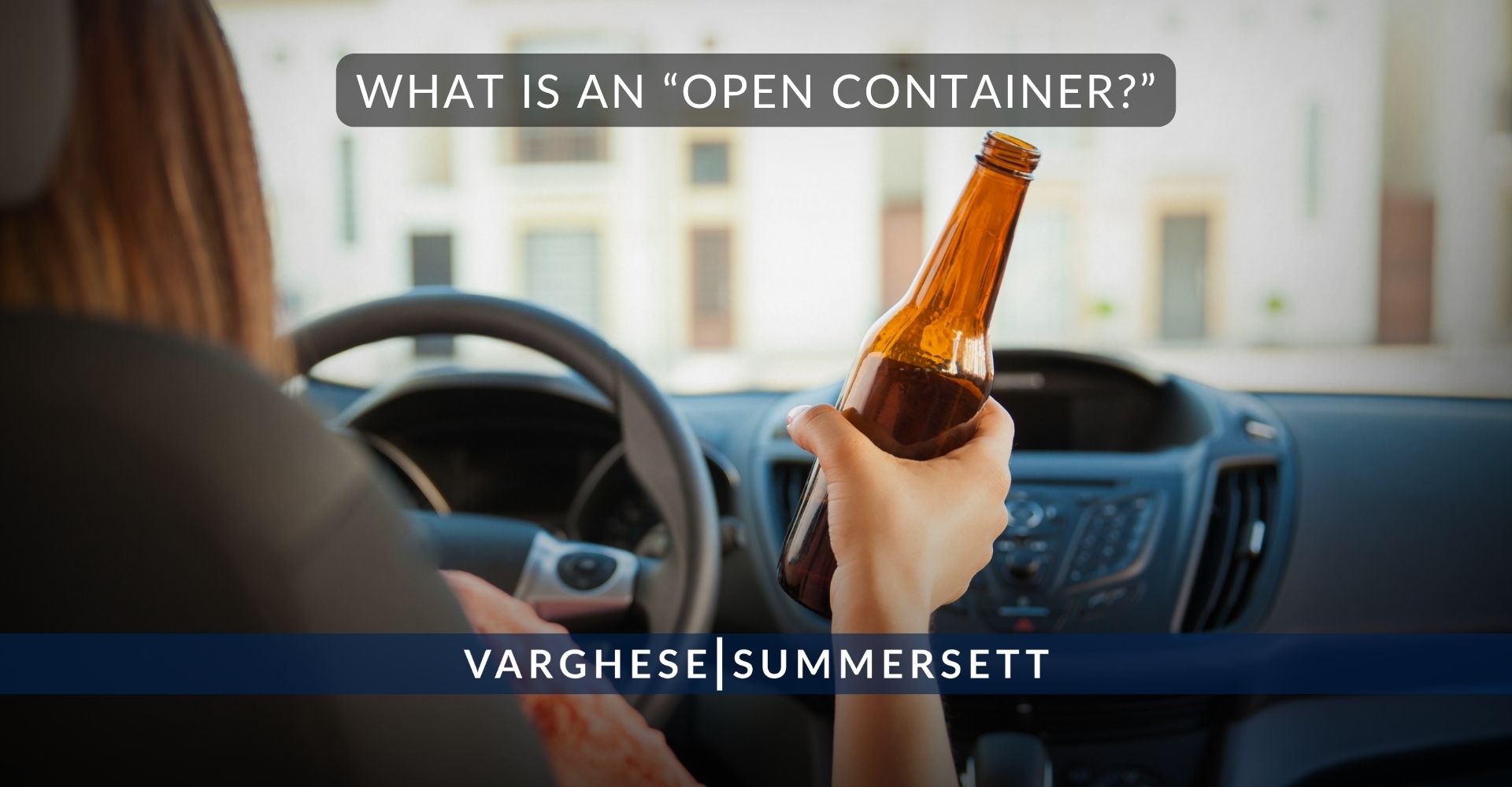 What is an “Open Container?”