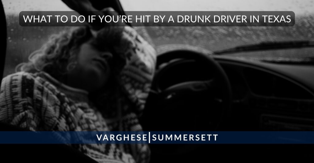 What to Do if You're Hit by a Drunk Driver in Texas