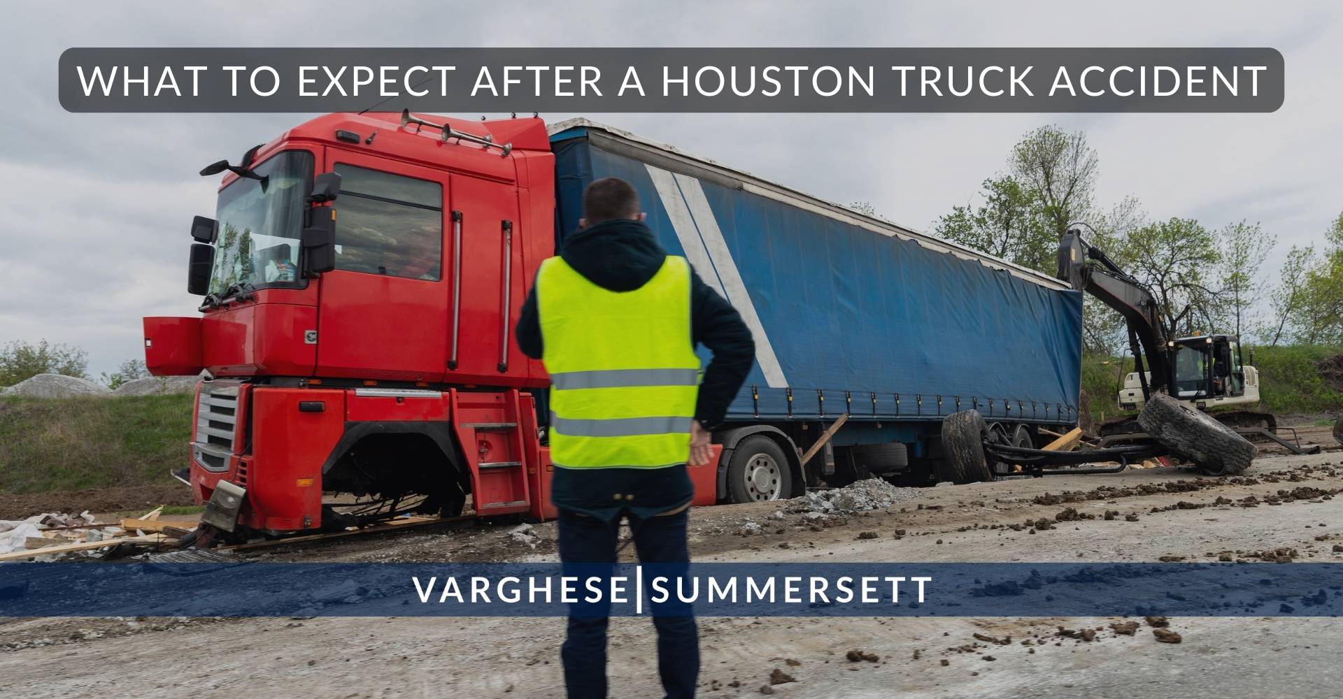 Qué esperar después de un accidente de camión en Houston