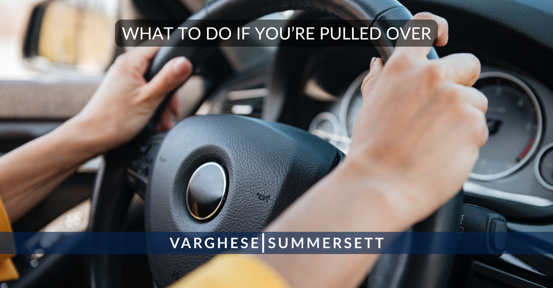 What to do if You're Pulled Over