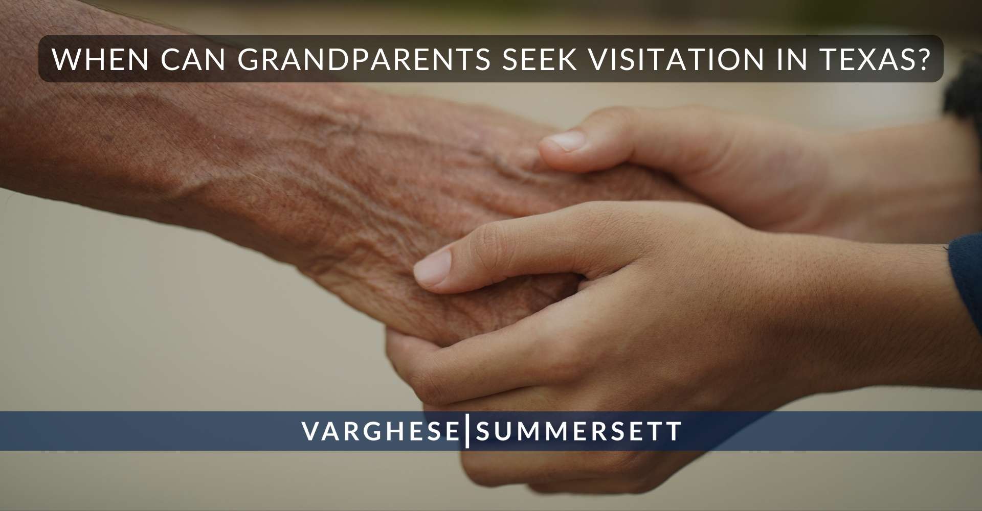 ¿Cuándo pueden los abuelos solicitar visitas en Texas?