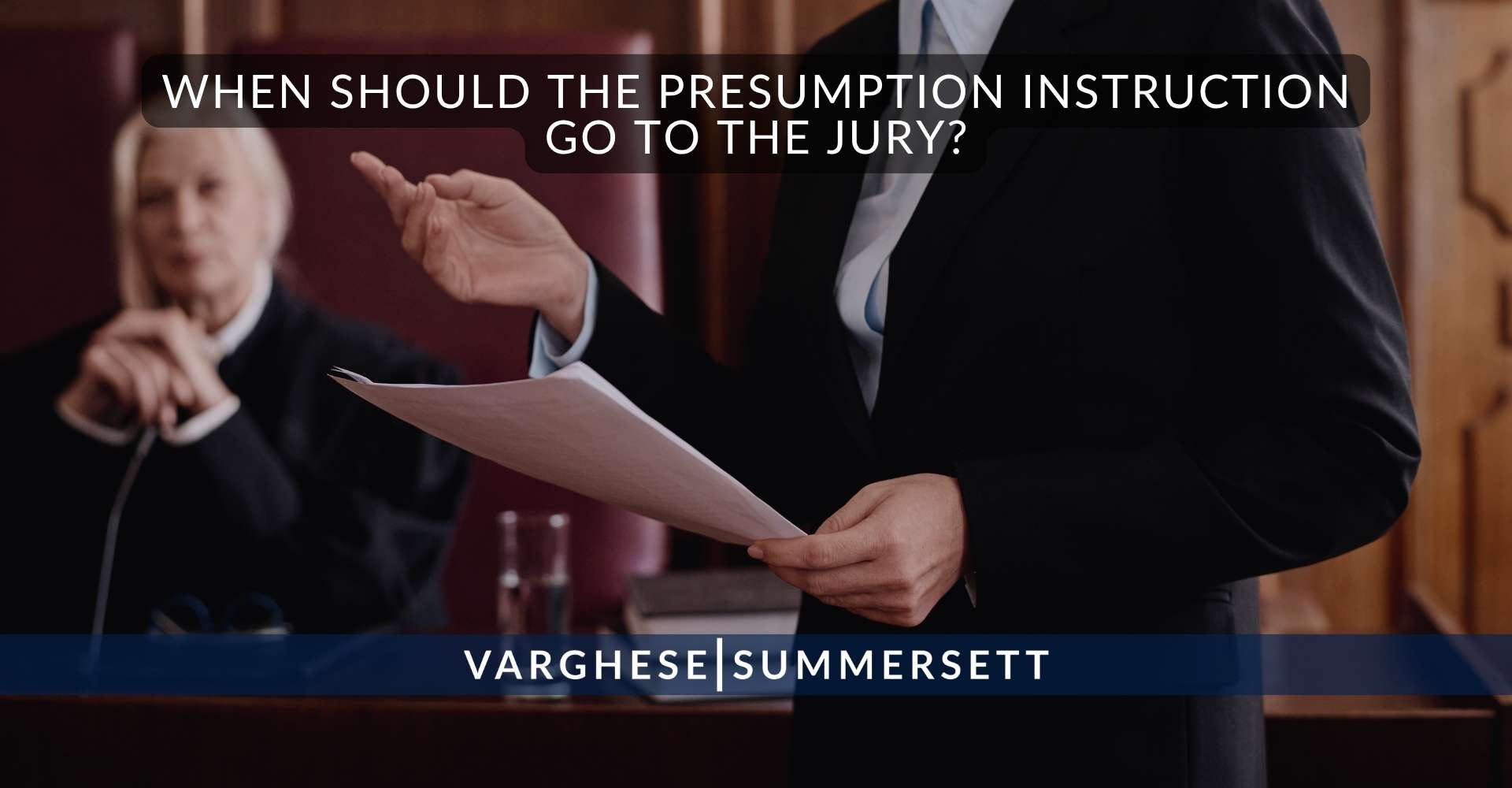 When Should the Presumption Instruction Go to the Jury?