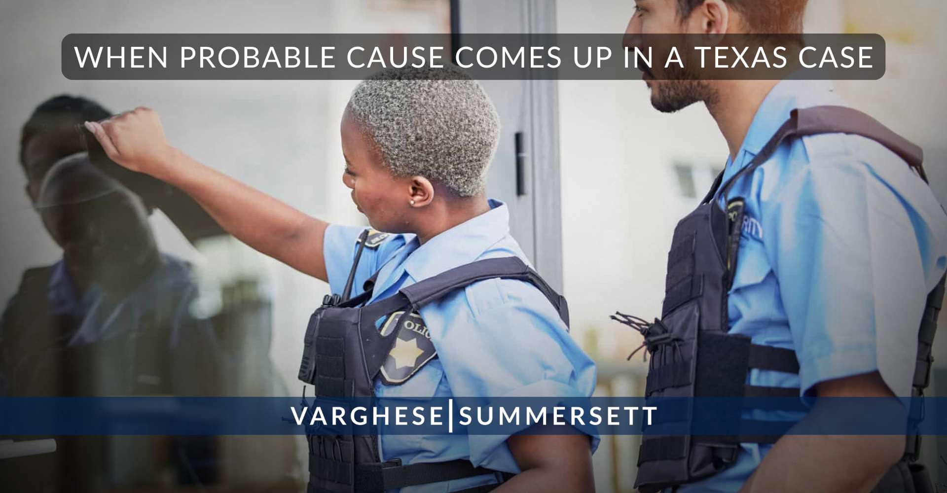 When probable cause comes up in a Texas case