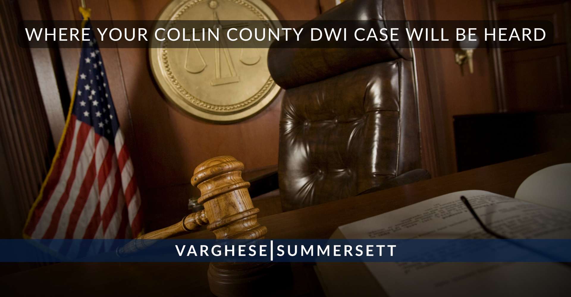Where Your Collin County DWI Case Will Be Heard