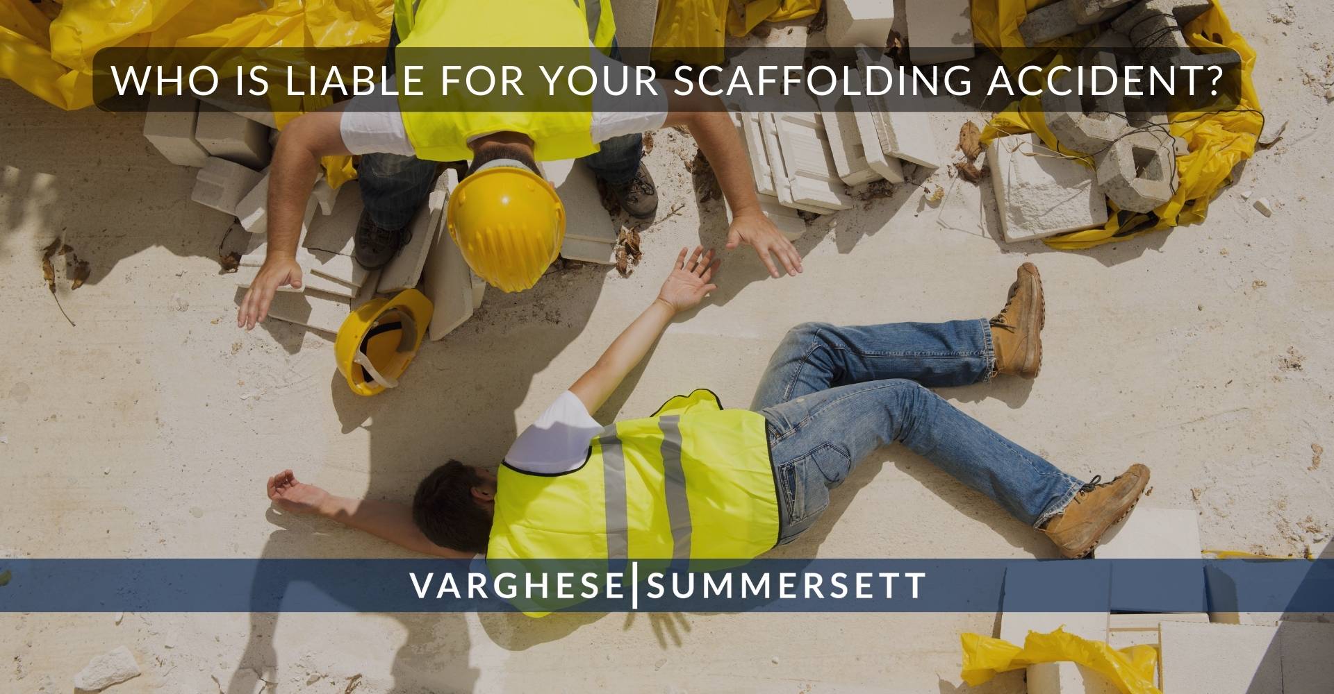Who Is Liable for Your Scaffolding Accident?