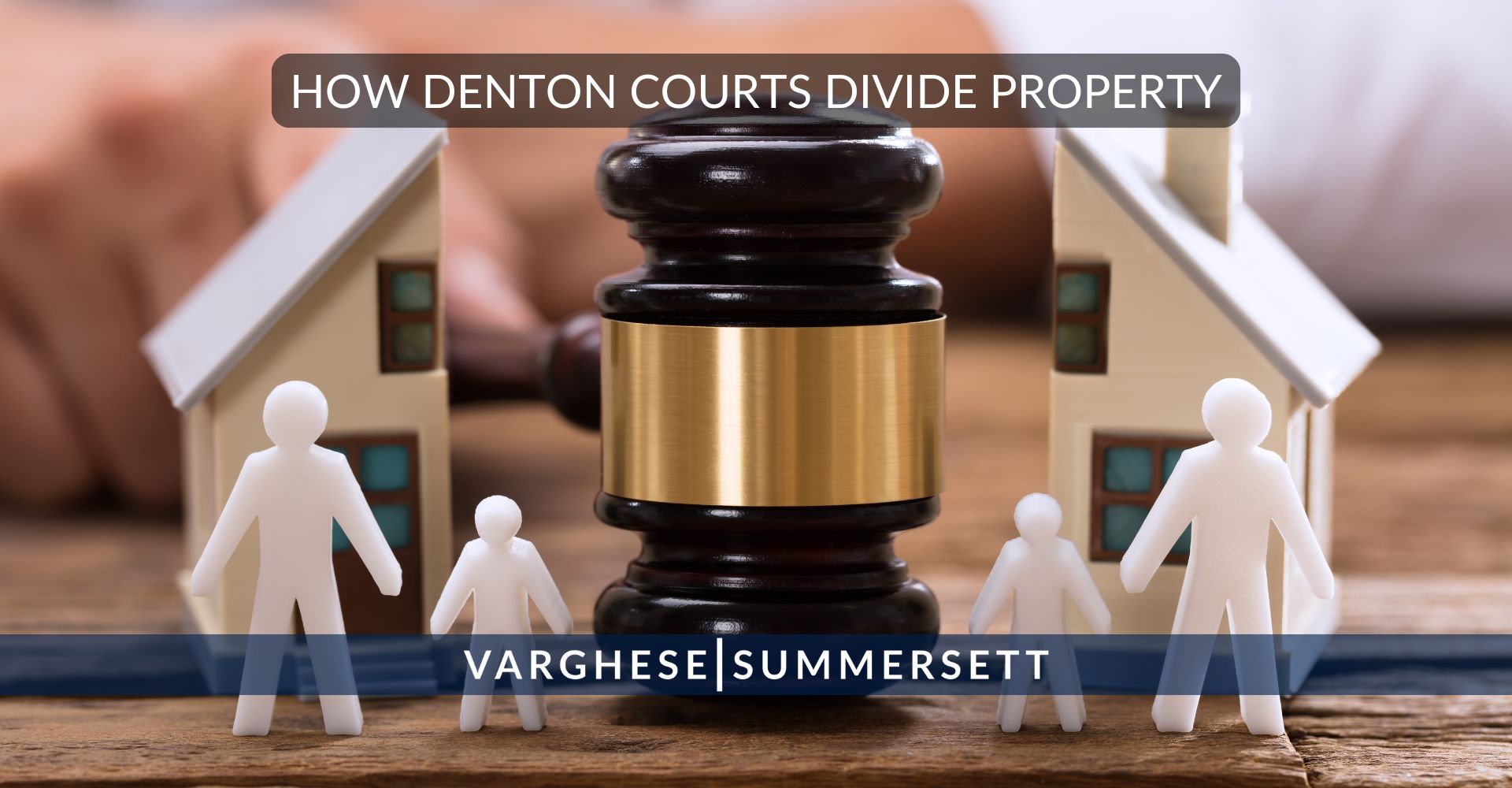 Abogados especializados en división de bienes del condado de Denton: proteja sus activos