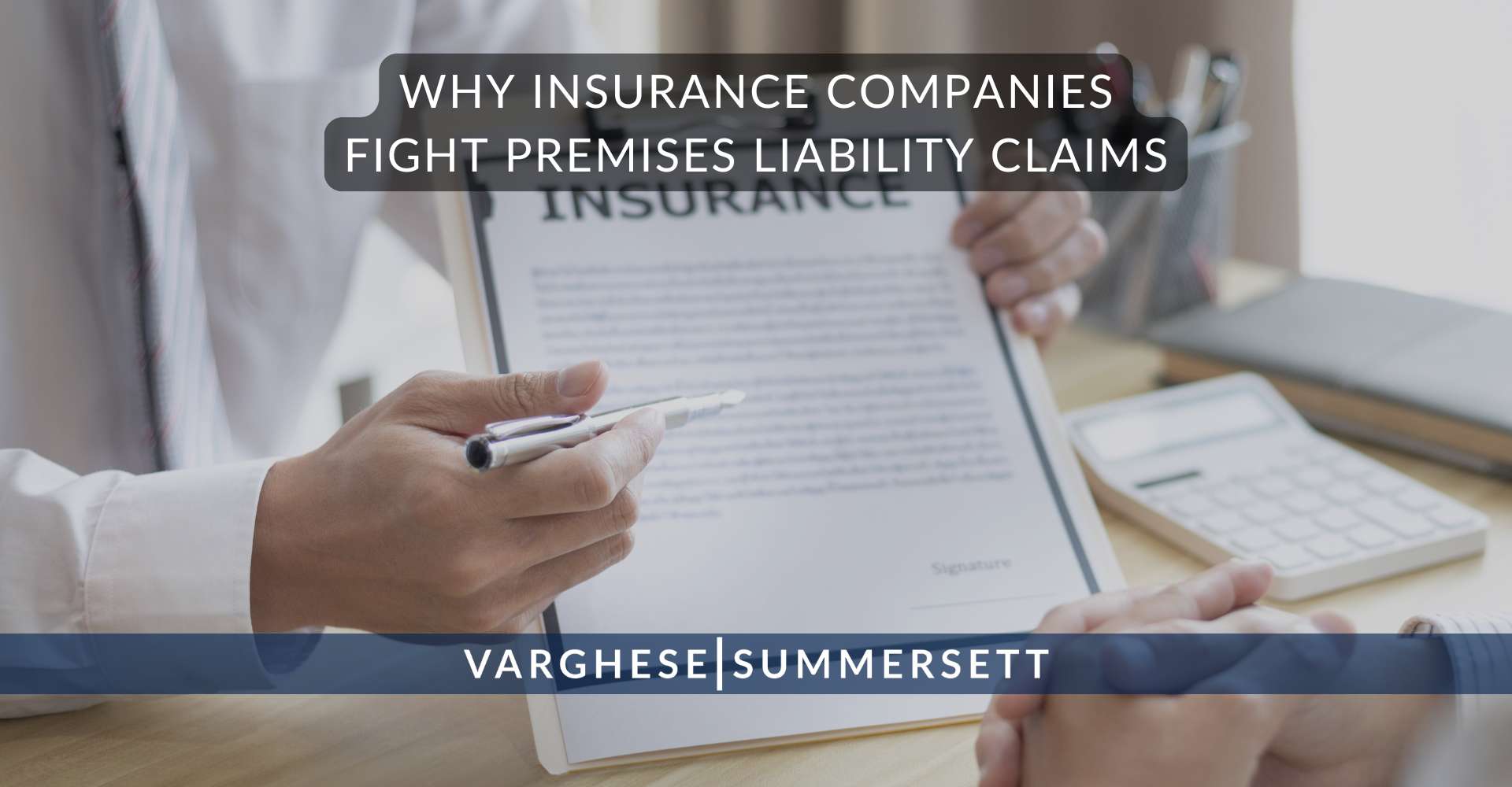 Why Insurance Companies Fight Premises Liability Claims | Varghese Summersett Why Insurance Companies Fight Premises Liability Claims