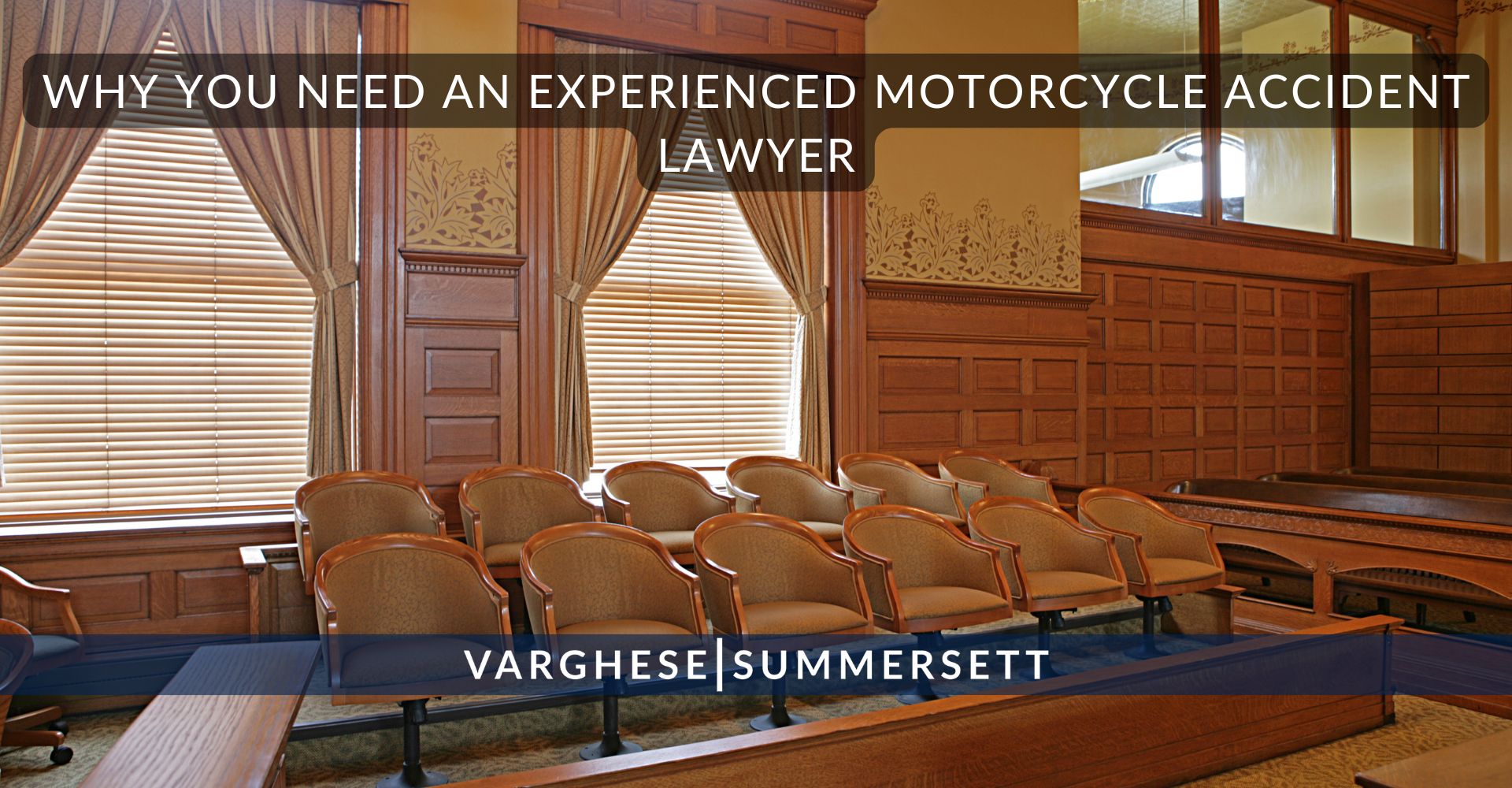 Why You Need an Experienced Motorcycle Accident Lawyer | Varghese Summersett Why You Need an Experienced Motorcycle Accident Lawyer