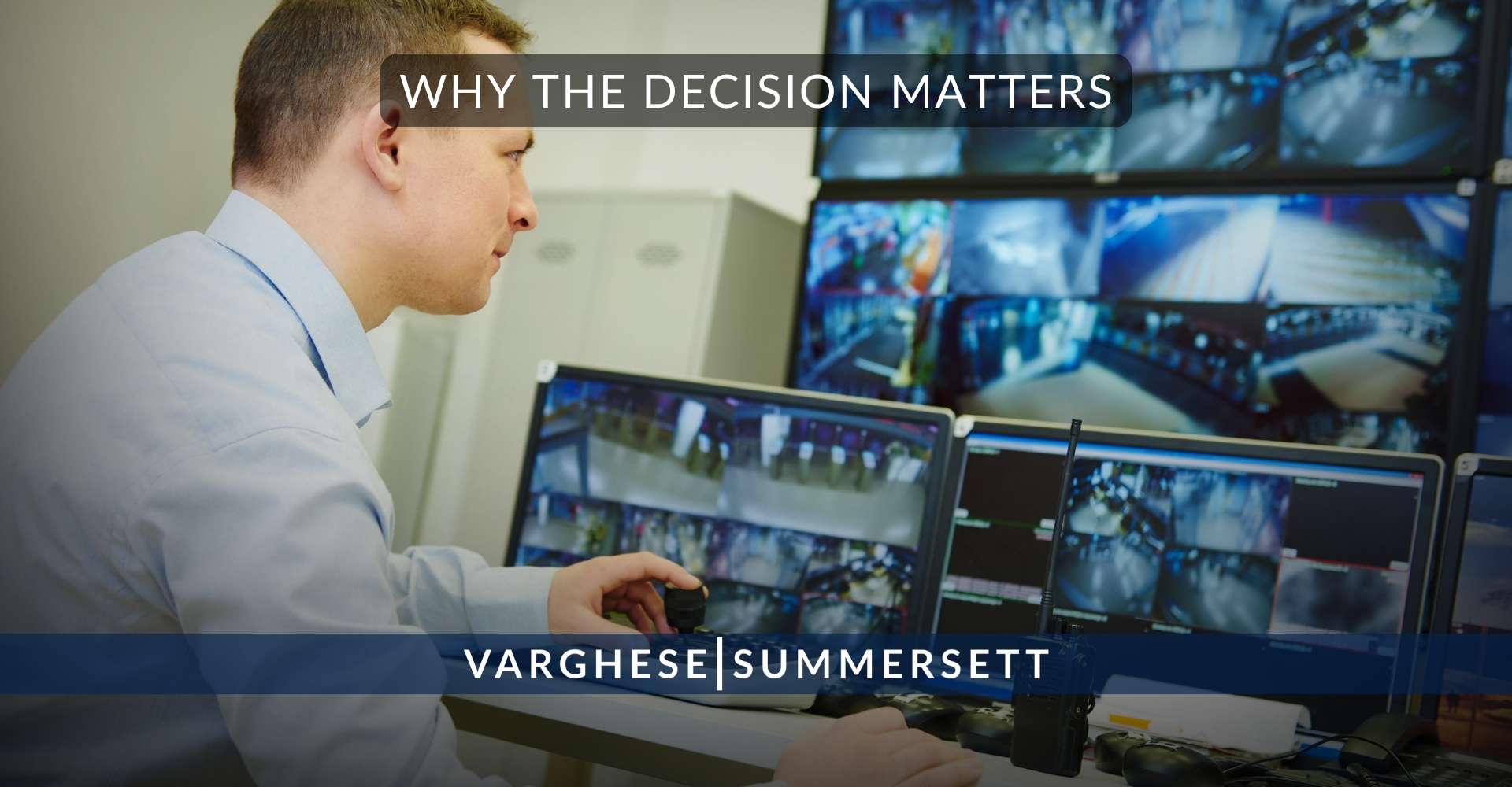 Why the Decision Matters