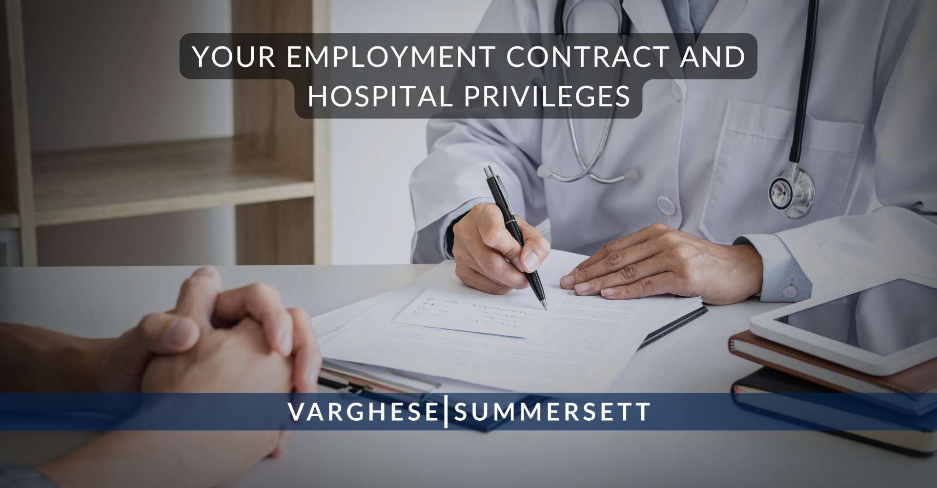 Your Employment Contract and Hospital Privileges