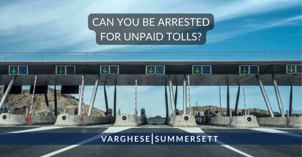 Arrested for Unpaid Tolls