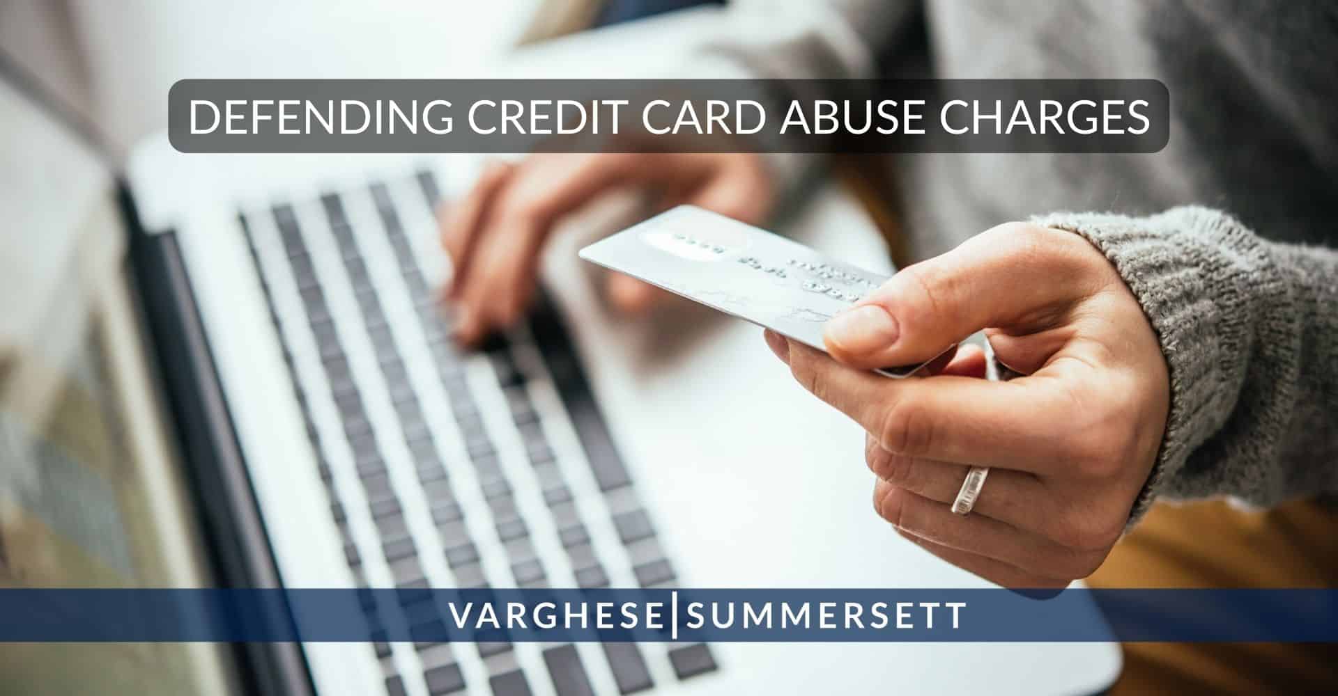 defending credit card abuse charges