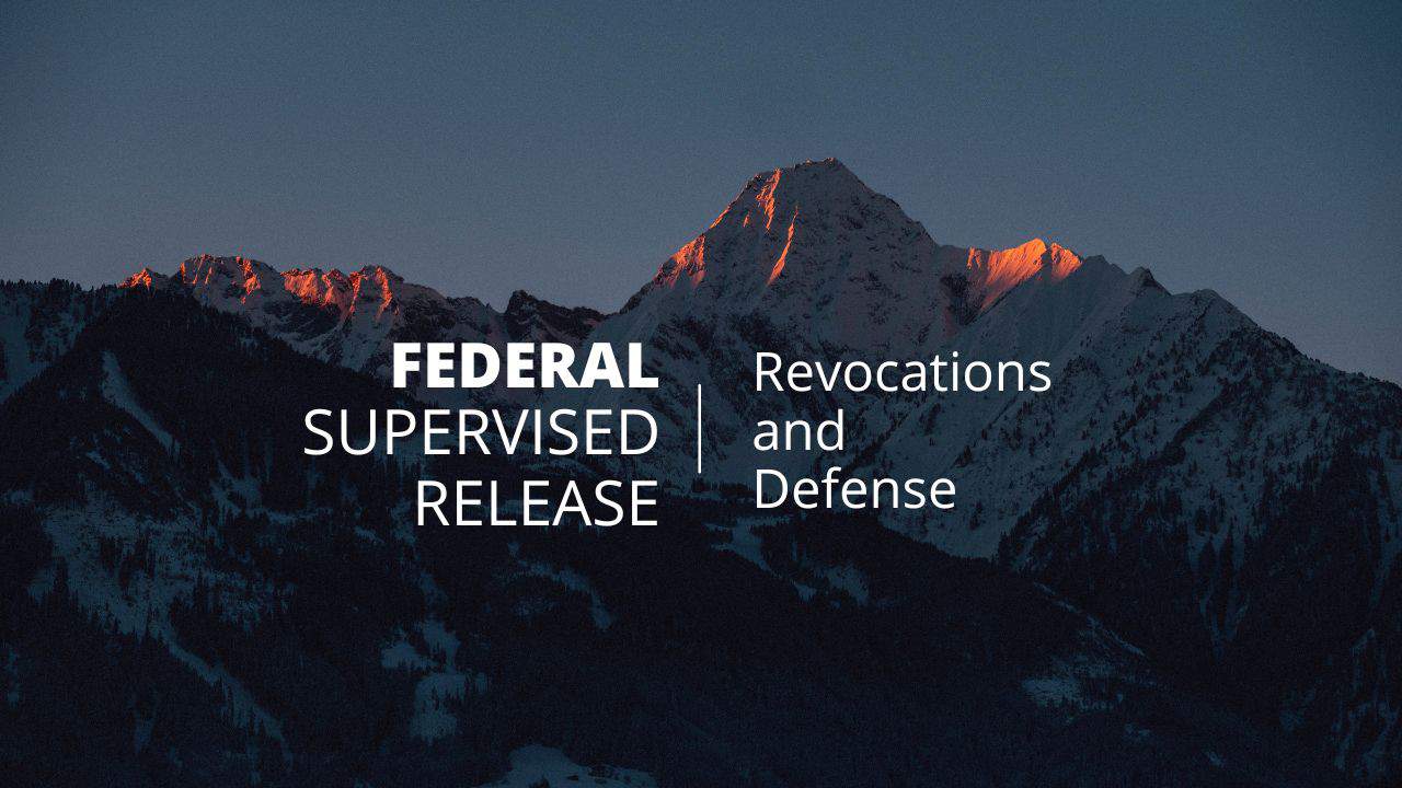 federal supervised release revocations