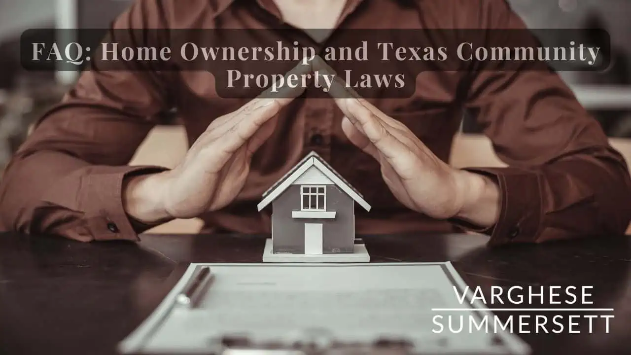 home ownership and community property laws in texas