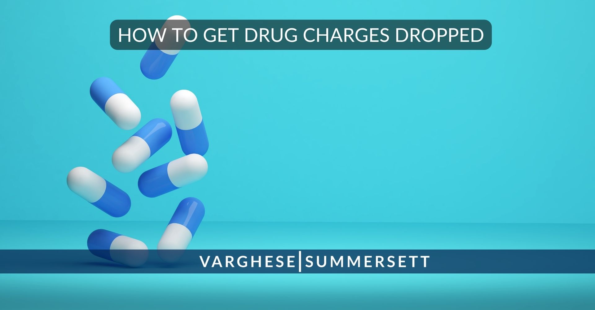 How to Get a Drug Possession Charge Dropped in Texas